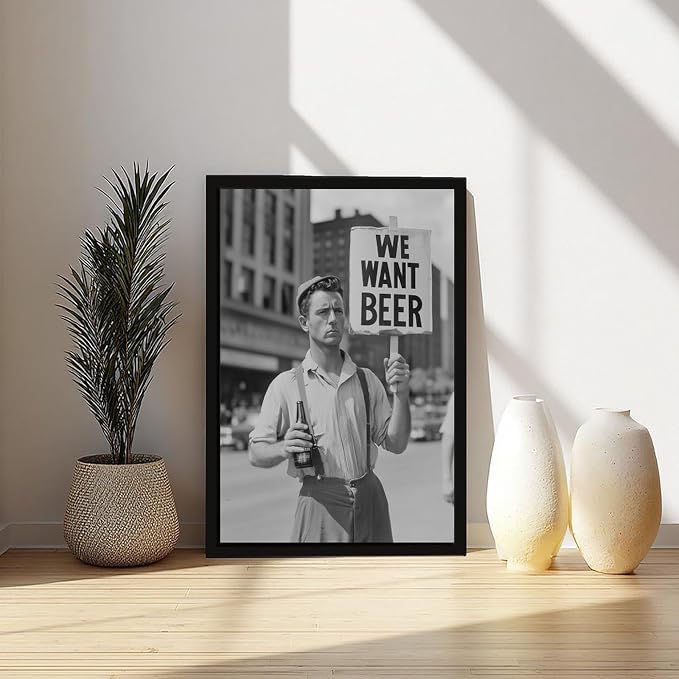 UXCBIA We Want Beer Protest, Black And White, Vintage Prohibition Art, Man Cave Poster Canvas Poster Bedroom Decor Sports Landscape Office Room Decor Gift Black Frame 12x18in(30x45cm)