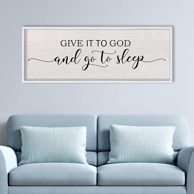 Give It To God And Go To Sleep Above Bed Wall Decor Sign 40"X15" Master Bedroom Over Bed Wall Wood Framed Art (White)