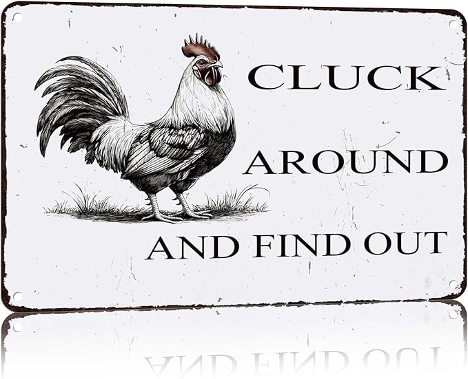 Funny Chicken Coop Sign "Cluck Around & Find Out" Vintage Metal Tin Sign 8x12 Inch - for Farmhouse Kitchen Decor,Chicken Coop Accessories,Barn,Rustic Home & Garden Wall Art with Hanging Holes