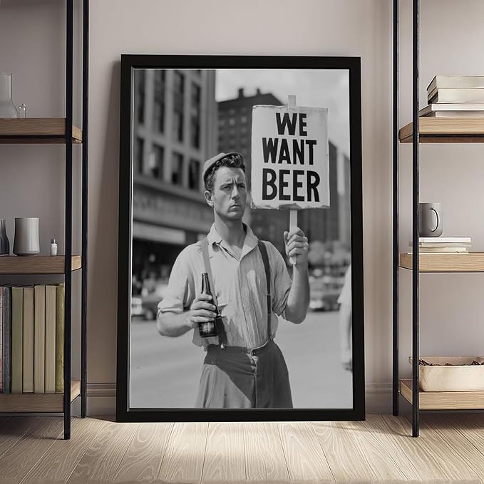 UXCBIA We Want Beer Protest, Black And White, Vintage Prohibition Art, Man Cave Poster Canvas Poster Bedroom Decor Sports Landscape Office Room Decor Gift Black Frame 12x18in(30x45cm)