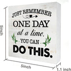 Just Remember One Day at a Time Wood Box Sign Home Decor Rustic Inspirational You Can Do It Wooden Box Sign Block Plaque for Wall Tabletop Desk Home Office Decoration 5" x 5"